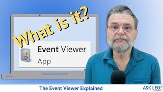 The Event Viewer Explained Its a mess