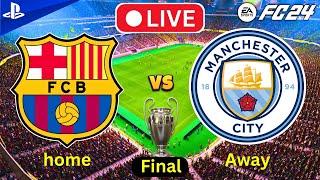  LIVE  FC 24 - Barcelona vs Manchester City  UCL Final 2024