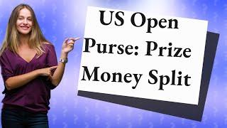 How is the US Open purse split?