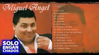 Miguel Angel - 15 grandes exitos - Cumbia romantica