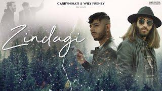 Zindagi - CARRYMINATI X Wily Frenzy