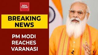 Prime Minister Narendra Modi Reaches Varanasi Will Inaugurate Mega Projects  Breaking News