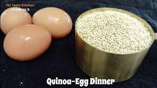 Quinoa - Egg  Dinner @MJTastyKitchen
