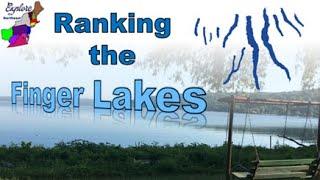 Best and Worst FINGER LAKES - Ranking all 11