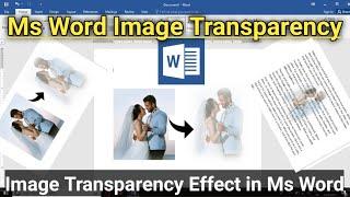 How To Make An Image Transparent In Microsoft Word Document Background  Ms Word Image Transparency