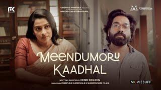 Meendumoru Kaadhal - Short Film  Tamil Short Movie  Dayyana Hameed  Biju Kurup  Kenin Keilson