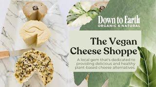 The Vegan Cheese Shoppe   Local Business Spotlight