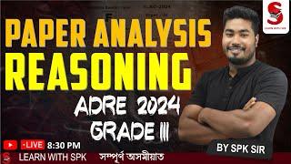 PAPER ANALYSIS  Reasoning  2024 ADRE GRADE III   By  SPK sir