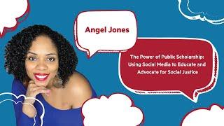 Angel Jones Using Social Media to Educate and Advocate for Social Justice