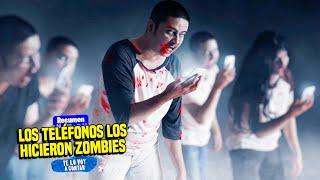  Los TELÉFONOS CONVIERTEN en ZOMBIES a TODOS LOS HUMANOS Pero...  RESUMEN