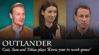 Outlander  Cait Sam and Tobias plays Know your tv work spouse