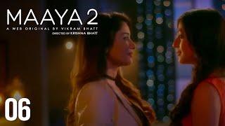 Maaya  Season - 2  Episode 6  Season Of Love  A Web Original By Vikram Bhatt