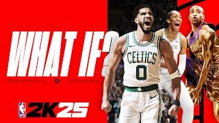 What If  NBA 2K25