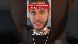 Motivation Is Important For Lucid Dreaming