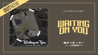 Walter Chilambo - Waiting On You Jesus Official Audio Sms Skiza 8021138 To 811