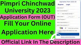 Pimpri Chinchwad University 2023 Application Form Released - How To Fill Pimpri University Form