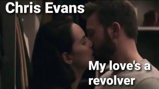 Chris Evans - My loves a revolver