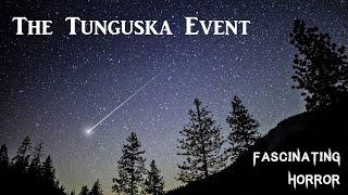 The Tunguska Event  A Short Documentary  Fascinating Horror