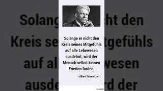 Zitat von Albert Schweitzer 1875-1965 deutsch-französischer Philisoph und Arzt