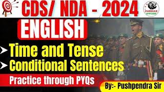 English for CDSNDA 2024  TIME AND TENSE  CONDITIONAL SENTENCES  PARMAR OFFICERS