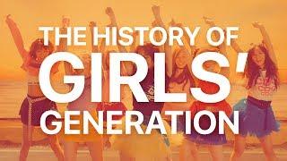 THE HISTORY OF GIRLS GENERATION 2007-2017