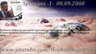 Sprovimi -1-  08.09.2000  .HoxhëJakup Asipi Allahu e mëshiroftë