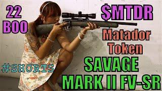 SAVAGE  MARK II  FV-SR GATOR  22Boo shoots  $MTDR Matador Token Targets  BULLSEYE #SHORTS 3
