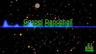 Dancehall Gospel 2024 Mix