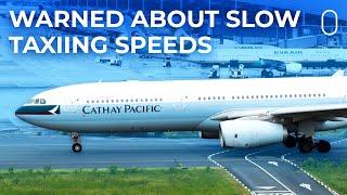 Cathay Pacific Warns Pilots About Taxiing At Slower Speeds