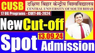 New Cut-off & Spot Round Admission CUSB UG & UG-PG Programmes  13.09.2024