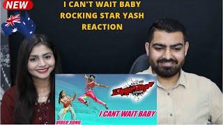 I CANT WAIT BABY VIDEO SONG REACTION  Masterpiece Kannada Movie Song  Rocking Star Yash  LOVE IT