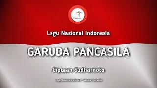 Garuda Pancasila - Lagu Nasional Indonesia dengan Lirik