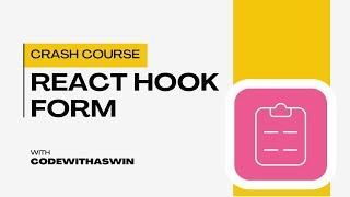 REACT HOOK FORM FOR BEGINNERS   CRASH COURSE  #codewithaswin #reacthookform #crashcourse #reactjs