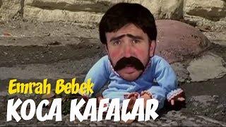 Koca Kafalar - Emrah Bebek #1 Komedi