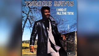 Tyrone Davis - It Aint Me No More