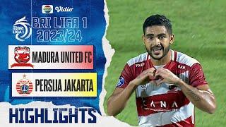 Highlights - Madura United FC VS Persija Jakarta  BRI Liga 1 202324