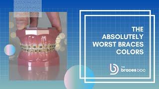 The Worst Braces Colors  Braces Colors Ideas  TheBracesDoc