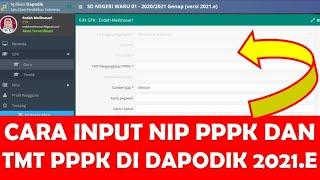 CARA INPUT NIP PPPK DAN TMT PPPK DI DAPODIK 2021.E