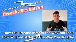 Breathe Bro Unlock Your SuperPower With The Breathe Video One.