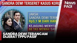 Terseret Kasus Korupsi Timah Sandra Dewi Terancam Dijerat TPPU Pasif - iNews Pagi 1110