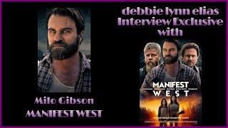 MILO GIBSON talks family ties the craft of acting MANIFEST WEST and more - Exclusive Interview