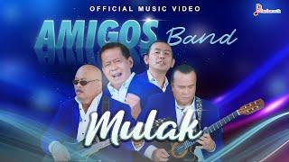 Amigos Band - Mulak Official Music Video