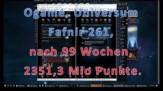 Ogame Uni Fafnir 261 nach 99 Wochen 23513 Mio. Punkte Deutminen Ausbau Alpha Server.