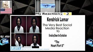 C-C Euro Pop Music -Kendrick Lamar - The Heart Part 5 The Full Breakdown of Lyrics