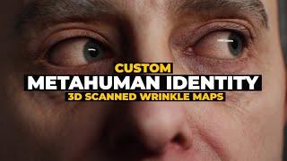 Custom HD Metahuman Identity with 3D Scanned wrinkle maps.
