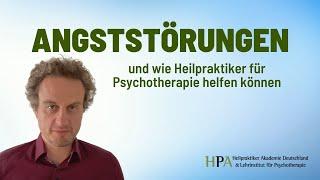 Angststörungen und wie Heilpraktiker für Psychotherapie helfen können