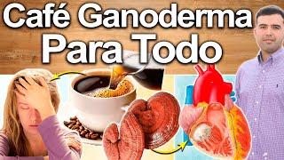 Café Ganoderma Para Todo - Para Qué Sirve? - Beneficios Para Tu Salud Y Belleza