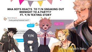 Mha Boys REACTING to YN sneaking out midnight to a party? Ft.yn Texting story