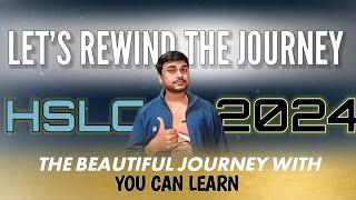 LETS REWIND THE JOURNEY OF HSLC 2024 BY YOU CAN LEARN