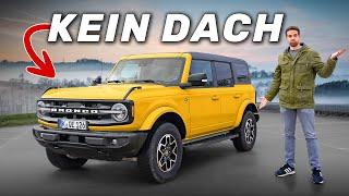 Kein Auto ist sinnloser Ford Bronco